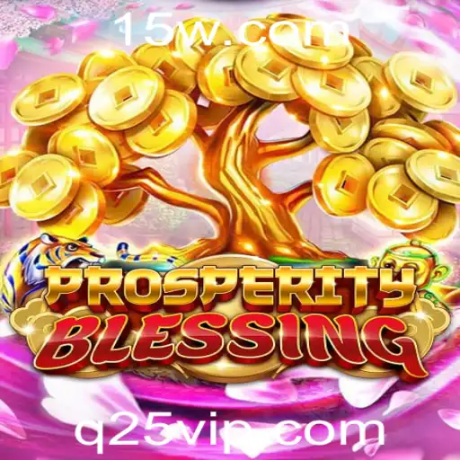 Descubra as Maravilhas de ProsperityBlessing: O Jogo que Está Conquistando o Mundo